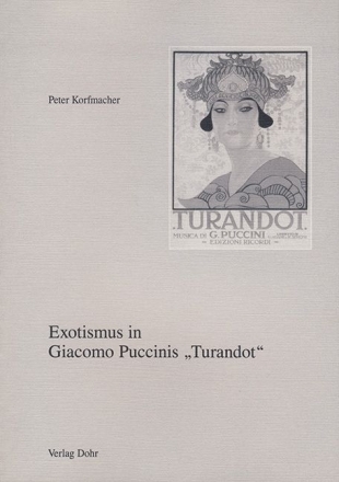 9783925366130 Korfmacher, Peter Exotismus in Giacomo Puccinis 'Turan  Buch