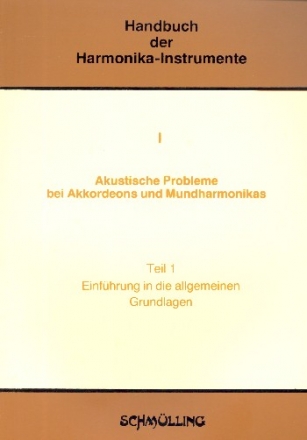 Akustische Probleme bei Akkordeons und Mundharmonikas Band 1 Einfhrung in die allgemeinen Grundlagen