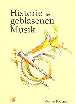 Historie der geblasenen Musik  gebunden