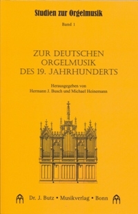 Zur deutschen Orgelmusik des 19.Jahrhunderts