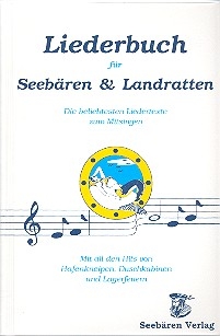 Liederbuch fr Seebren und Landratten Liedertexte ohne Noten