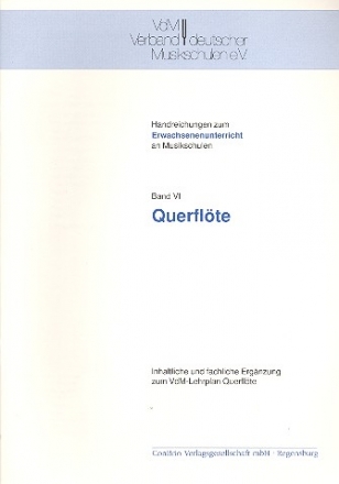 Handreichungen zum Erwachsenenunterricht Band 6 Querflte