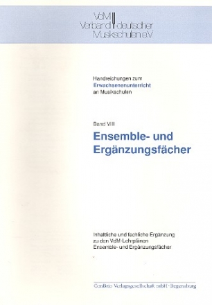 Handreichungen zum Erwachsenenunterricht Band 8 Ensemble und Ergnzungsfcher