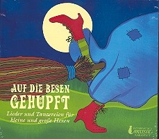 Auf die Besen gehpft Lieder und Tanzereien fr kleine und groe Hexen CD