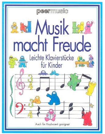 Musik macht Freude Leichte Klavierstcke fr Kinder