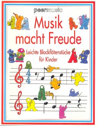 Musik macht Freude Leichte Blockfltenstcke fr Kinder