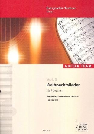 Weihnachtslieder fr 3 Gitarren Spielpartitur