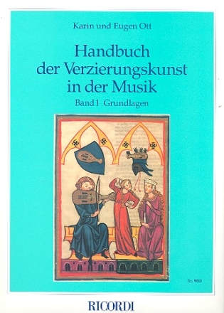 Handbuch der Verzierungskunst in der Musik Band 1 Grundlagen