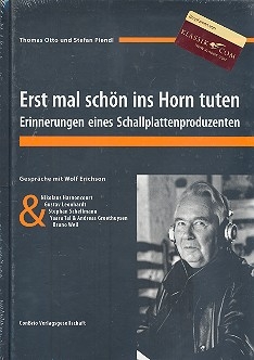 Erst mal schn ins Horn tuten Erinnerungen eines Schallplattenproduzenten