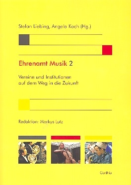 Ehrenamt Musik Band 2 Vereine und Institutionen auf dem Weg in die Zukunft