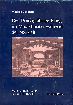 Der Dreiigjhrige Krieg im Musiktheater whrend der NS-Zeit