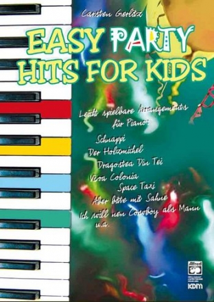 Easy Party Hits for Kids: Leichte Arrangements fr Klavier Gerlitz, Carsten, Ed