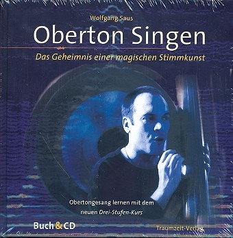 Oberton singen (+CD)  Das Geheimnis einer magischen Stimmkunst gebunden