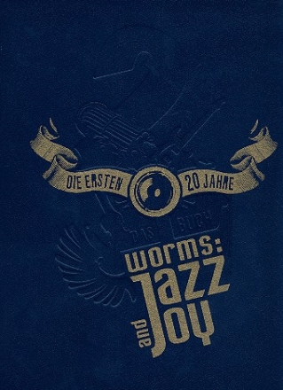 Worms Jazz and Joy die ersten 20 Jahre