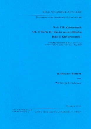 Neue Schubert-Ausgabe Serie 7 Abteilung 2 Werke fr Klavier zu zwei Hnden Band 1 - Klaviersonaten Band 1 Kritischer Bericht