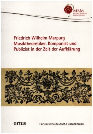 Friedrich Wilhelm Marpurg (+CD) Musiktheoretiker, Komponist und Publizist in der Zeit der Aufklrung