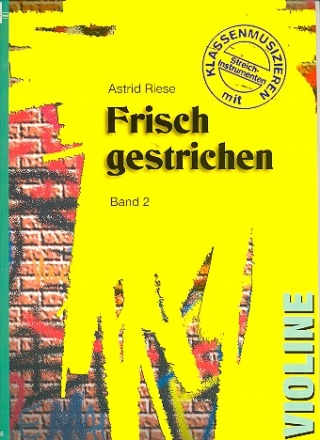 Frisch gestrichen Band 2 Violine