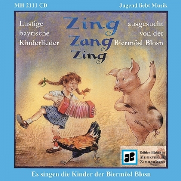 Zing Zang Zing 32 lustige bayrische Kinderlieder CD