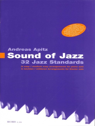 Sound of Jazz: 32 Jazz Standards in easy or medium arrangements for piano solo