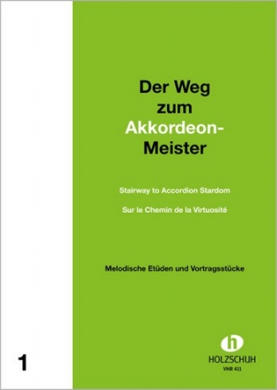 Der Weg zum Akkordeon-Meister Band 1 Melodische Etden und Vortragsstcke