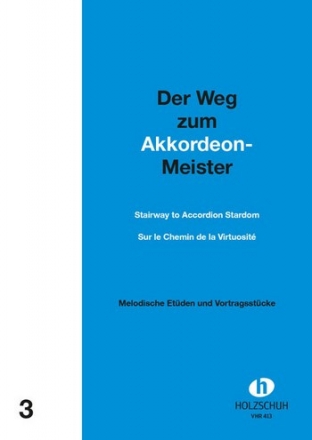 Der Weg zum Akkordeon-Meister Band 3 Melodische Etden und Vortragsstcke (mit 2. Stimme)