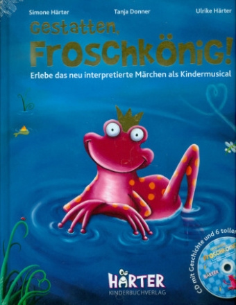 Gestatten Froschknig (+CD) Musical-Bilderbuch