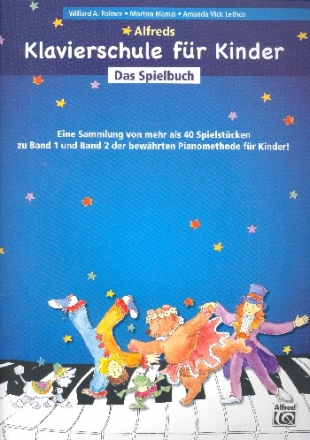 Alfreds Klavierschule fr Kinder - Das Spielbuch fr Klavier (dt)