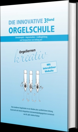 Die innovative Orgelschule Band 3 fr Orgel gebunden