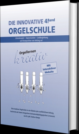 Die innovative Orgelschule Band 4 fr Orgel gebunden