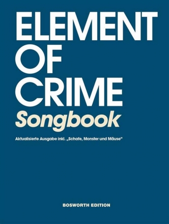 Element of Crime  Melodie/Texte/Akkorde Songbook (Neuausgabe 2018)