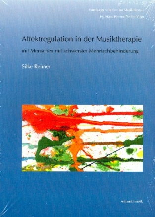 Affektregulation in der Musiktherapie mit Menschen schwerster Mehrfachbehinderung