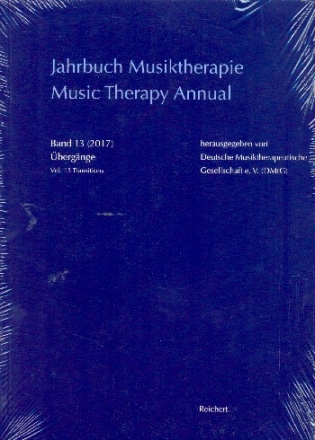 Jahrbuch Musiktherapie Band 13 (2017) bergnge