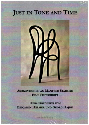 Just in Tone and Time Assoziationen an Manfred Stanke Eine Festschrift