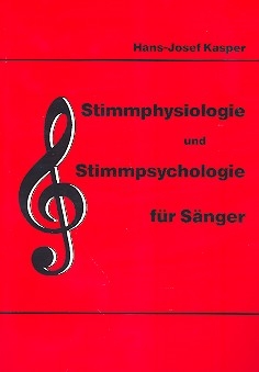 Stimmphysiologie und Stimmpsychologie fr Snger 