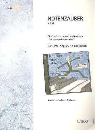 Notenzauber Band 1 fr Flte und Klavier Ausgewhlte Stcke aus dem Musikmrchen Das Notenzaubermnnchen