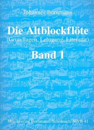 Die Altblockflte Band 1 Grundlagen, Lehrgang, Literatur Barocke Griffweise, leicht