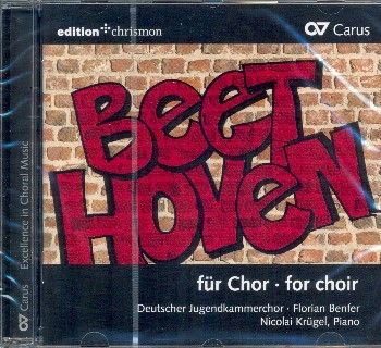 Beethoven fr Chor fr gem Chor a cappella (z.T. mit Klavier) CD