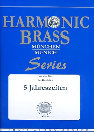 5 Jahreszeiten fr 2 Trompeten, Horn, Posaune und Tuba Partitur und Stimmen