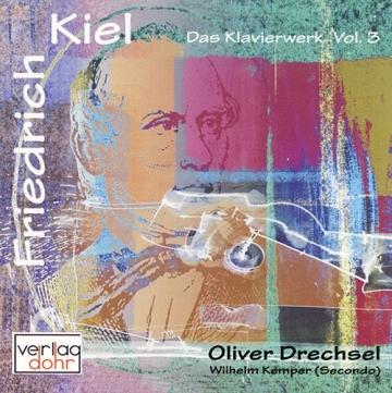 Kiel, Friedrich Gesamtwerk fr Klavier Vol. 3 CD