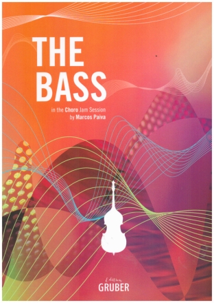 The Bass in the Choro Jam Session for double bass (en)