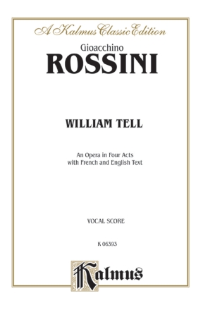 William Tell vocal score (en/fr) Kalmus Classic Series