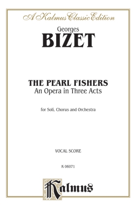 The Pearl Fishers for soli, chorus and orchestra vocal score (en/fr)