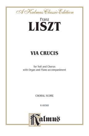 Via Crucis for soloists, mixed chorus and orchestra choral score