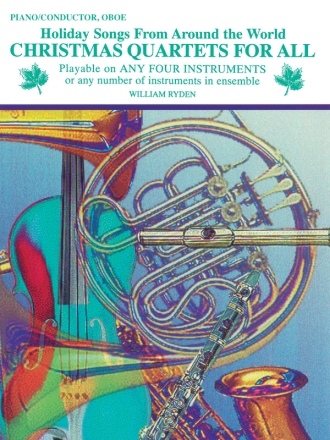 Christmas Quartets for all for 4 instruments oboe/piano accompaniment/conductor