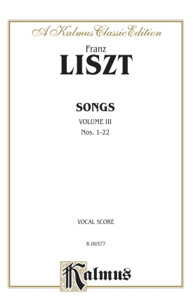 Liszt, Songs vol.3 (nos.1-22) for voice and piano