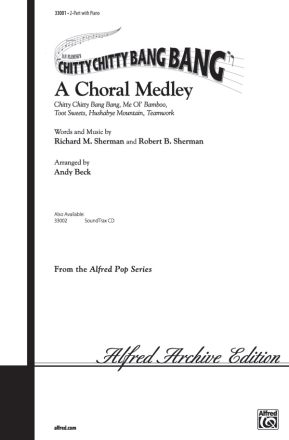 Chitty Chitty Bang Bang (Medley) for 2-part mixed chorus and piano score