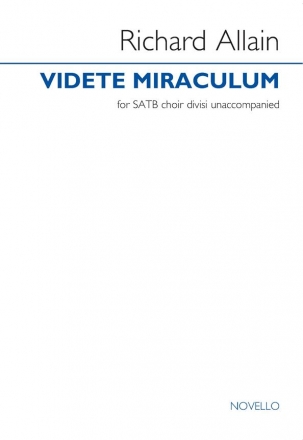 Richard Allain, Videte miraculum SATB divisi Chorpartitur