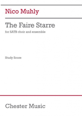 Nico Muhly, The Faire Starre SATB and 5-10 instruments study score