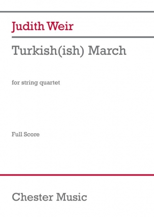 Judith Weir, Turkish(ish) March (Score) Streichquartett Studienpartitur