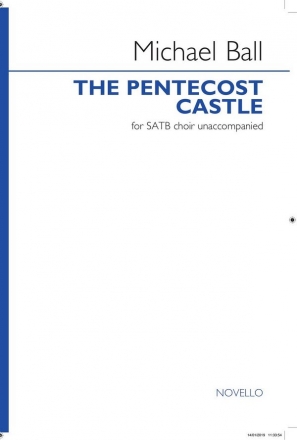 Michael Ball, The Pentecost Castle SATB Chorpartitur